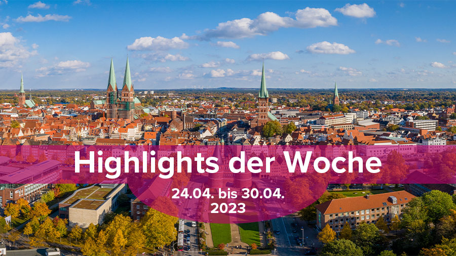 Ein Bild von Lübecks Altstadt, darüber ist ein Banner in dem "Highlights der Woche" steht.